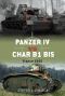 [Duel 33] • Panzer IV vs. Char B1 Bis